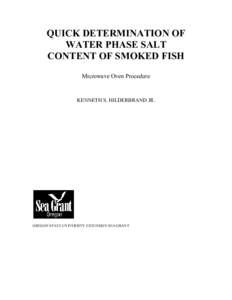 QUICK DETERMINATION OF WATER PHASE SALT CONTENT OF SMOKED FISH Microwave Oven Procedure  KENNETH S. HILDERBRAND JR.