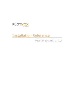 Installation Reference Version GA Rel[removed] Installation Reference  Table Of Contents