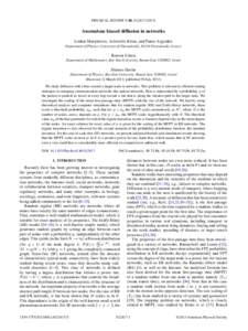 PHYSICAL REVIEW E 88, Anomalous biased diffusion in networks Loukas Skarpalezos, Aristotelis Kittas, and Panos Argyrakis Department of Physics, University of Thessaloniki, 54124 Thessaloniki, Greece