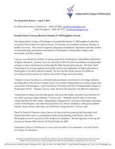 For Immediate Release – April 5, 2012 For More Information: Violet Boyer – ([removed]removed] Chris Thompson – ([removed]removed] Senator Steve Conway Receives Stanley O. McNa