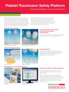 Transfusion medicine / Hematology / Blood products / Haemonetics / Platelet / Blood donation / Whole blood / Apheresis / Blood / Anatomy / Biology