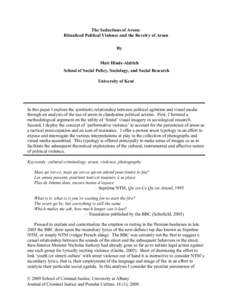 The Seductions of Arson: Ritualized Political Violence and the Revelry of Arson By Matt Hinds-Aldrich School of Social Policy, Sociology, and Social Research University of Kent