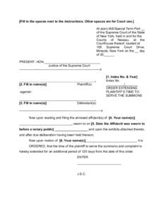 [Fill in the spaces next to the instructions. Other spaces are for Court use.] At a(an) lAS/Special Term Part __ of the Supreme Court of the State of New York, held in and for the County of Nassau, at the Courthouse ther