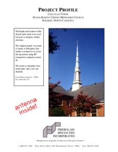PROJECT PROFILE CELLULAR TOWER HAYES-BARTON UNITED METHODIST CHURCH RALEIGH , NORTH CAROLINA  The height and location of this