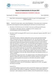 IOTC-2014-CoC11-IR25[E] Received: 01 April, 2014 Report of Implementation for the year 2013 DEADLINE FOR SUBMISSION OF THE REPORT 2 APRIL 2014 Reporting CPC: SRI LANKA