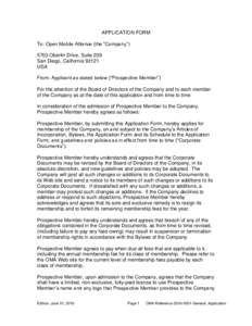 APPLICATION FORM To: Open Mobile Alliance (the “Company”) 5703 Oberlin Drive, Suite 209 San Diego, CaliforniaUSA From: Applicant as stated below (“Prospective Member”)