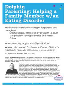 Dolphin Parenting: Helping a Family Member w/an Eating Disorder Motivational interaction strategies for parents and caregivers.