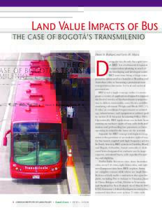 Land Value Impacts of Bus  The Case of Bogotá’s TransMilenio Daniel A. Rodríguez and Carlos H. Mojica  D