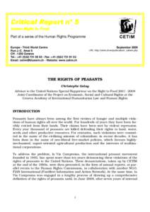 Critical Report n° 5 Issue: Right to Food Part of a series of the Human Rights Programme Europe - Third World Centre Rue J.-C. Amat 6 CHGeneva