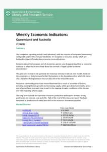 Weekly Economic Indicators: Queensland and Australia[removed]Summary The companies reporting period is well advanced, with the majority of companies announcing solid profits and healthy full-year dividends. An exception