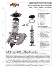 CLICK for More Info Online A Chris Alston’s Chassisworks, Inc. Brand Bolt-On Front Coil-Over-Shock Conversion for Chevy II and Early Mustang & Ford/Mercury GM Applications
