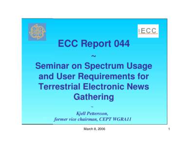 ECC Report 044 ~ Seminar on Spectrum Usage and User Requirements for Terrestrial Electronic News Gathering