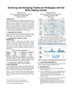 Archiving and Analyzing Tweets and Webpages with the DLRL Hadoop Cluster Sunshin Lee Edward A. Fox