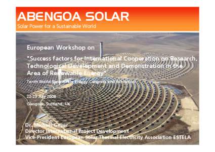 Energy development / Low-carbon economy / Abengoa Solar / Abengoa / Renewable energy / PS10 solar power plant / Solar power / Solar thermal energy / PS20 solar power plant / Energy / Technology / Energy conversion