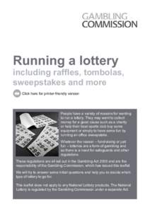 Running a lottery  including raffles, tombolas, sweepstakes and more Click here for printer-friendly version