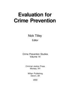 Evaluation for Crime Prevention Nick Tilley Editor  Crime Prevention Studies