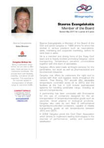 Biography  Stavros Evangelakakis Member of the Board Elected May 2011 for a period of 2 years