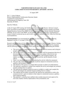 NORTHWESTERN HAWAIIAN ISLANDS CORAL REEF ECOSYSTEM RESERVE ADVISORY COUNCIL 10 August 2009 Ms. T. ‘Aulani Wilhelm Reserve Superintendent, Northwestern Hawaiian Islands Coral Reef Ecosystem Reserve