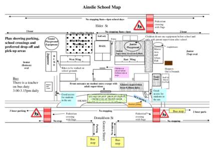 Ainslie School Map No stopping 8am—4pm school days Pedestrian crossing with flags