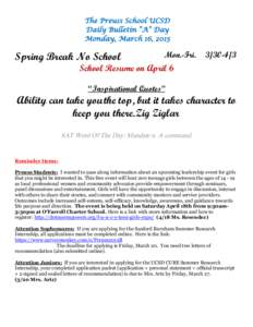 The Preuss School UCSD Daily Bulletin “A” Day Monday, March 16, 2015 Monday, December 15, 2014  Spring Break No School