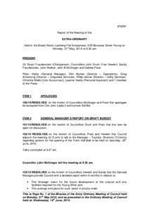 #79297 Report of the Meeting of the EXTRA-ORDINARY Held in the Board Room, Lambing Flat Enterprises, 2/55 Boorowa Street Young on Monday, 31st May, 2010 at 8.30 am PRESENT