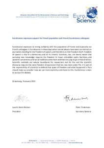 European Association for the Advancement of Science and Technology Association Européenne pour la Promotion de la Science et de la Technologie EuroScience expresses support for French population and French EuroScience c