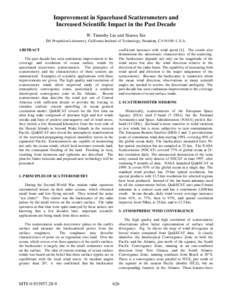 Improvement in Spacebased Scatterometers and Increased Scientific Impact in the Past Decade W. Timothy Liu and Xiaosu Xie Jet Propulsion Laboratory, California Institute of Technology, Pasadena, CA 91109, U.S.A. ABSTRACT