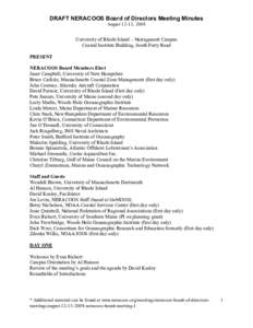 DRAFT NERACOOS Board of Directors Meeting Minutes August 12-13, 2008 University of Rhode Island – Narragansett Campus Coastal Institute Building, South Ferry Road PRESENT