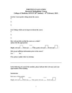 WRITTEN EVALUATION Research Methodology Course College of Medicine, KNUST 28th January – 8th FebruaryList the 3 most positive things about the course 1. 2.