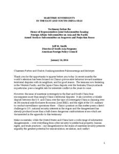 MARITIME SOVEREIGNTY IN THE EAST AND SOUTH CHINA SEAS Testimony before the House of Representatives Joint Subcommittee hearing Foreign Affairs Subcommittee on Asia and the Pacific Armed Services Subcommittee on Seapower 