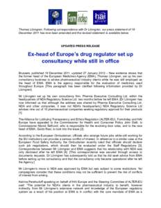 Thomas Lönngren. Following correspondence with Dr Lönngren, our press statement of 19 December 2011 has now been amended and the revised statement is available below. UPDATED PRESS RELEASE  Ex-head of Europe’s drug r