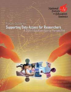 Forum Guide to Supporting Data Access for Researchers: A State Education Agency Perspective