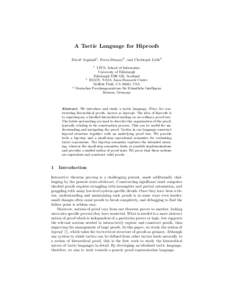 A Tactic Language for Hiproofs David Aspinall1 , Ewen Denney2 , and Christoph L¨ uth3 1  3