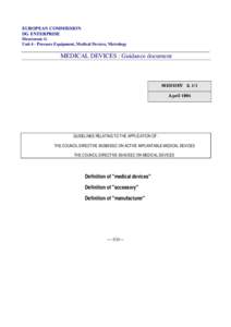 EUROPEAN COMMISSION DG ENTERPRISE Directorate G Unit 4 - Pressure Equipment, Medical Devices, Metrology  MEDICAL DEVICES : Guidance document