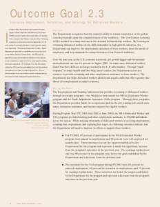 Outcome Goal 2.3 Increase Employment, Retention, and Earnings for Retrained Workers n August 2003, Pan-American Life Insurance Company issued a Worker Adjustment and Retraining Notification (WARN) notice for layoffs whic