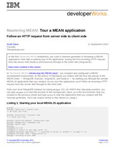 Mastering MEAN: Tour a MEAN application Follow an HTTP request from server side to client side Scott Davis Founder ThirstyHead.com