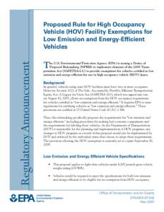 Regulatory Announcement Proposed Rule for High Occupancy Vehicle (HOV) Facility Exemptions for Low Emission and Energy-Efficient