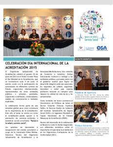 ACONTECIMIENTOS  CELEBRACIÓN DÍA INTERNACIONAL DE LA ACREDITACIÓN 2015 El Organismo