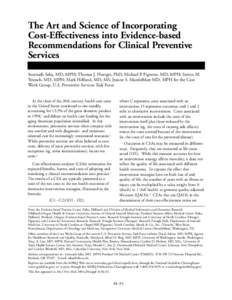 The Art and Science of Incorporating Cost-Effectiveness into Evidence-based Recommendations for Clinical Preventive Services Somnath Saha, MD, MPH; Thomas J. Hoerger, PhD; Michael P. Pignone, MD, MPH; Steven M. Teutsch, 