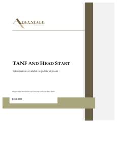 TANF AND HEAD START Information available in public domain Prepared for: Interamerican University of Puerto Rico-Metro  JUNE 2014