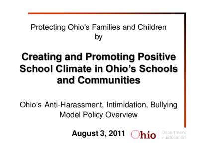 Protecting Ohio’s Families and Children by Creating and Promoting Positive School Climate in Ohio’s Schools and Communities