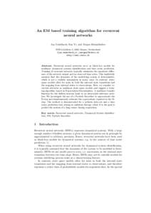 An EM based training algorithm for recurrent neural networks Jan Unkelbach, Sun Yi, and J¨ urgen Schmidhuber IDSIA,Galleria 2, 6928 Manno, Switzerland {jan.unkelbach,yi,juergen}@idsia.ch