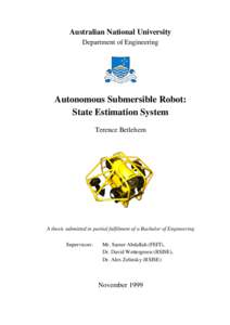 Australian National University Department of Engineering Autonomous Submersible Robot: State Estimation System Terence Betlehem