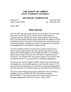 THE COUNTY OF LIBERTY OFFICE OF EMERGENCY MANAGEMENT KEN DEFOOR; COORDINATOR 2103 Cos St. Liberty, Texas 77575