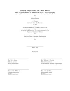 Efficient Algorithms for Finite Fields, with Applications in Elliptic Curve Cryptography by Sel¸cuk Baktır A Thesis Submitted to the Faculty