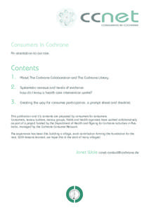 Consumers In Cochrane An orientation to our role. Contents 1. 2.