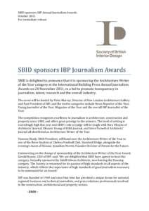 SBID sponsors IBP Annual Journalism Awards October 2011 For immediate release SBID sponsors IBP Journalism Awards	 SBID is delighted to announce that it is sponsoring the Architecture Writer