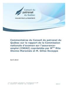 Commentaires du Conseil du patronat du Québec sur le rapport de la Commission nationale d’examen sur l’assuranceemploi (CNEAE) coprésidée par Mme Rita Dionne-Marsolais et M. Gilles Duceppe  Avril 2014