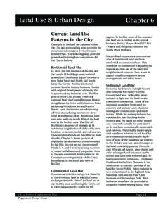 Land Use & Urban Design Current Land Use Patterns in the City The study of the land use patterns within the City and surrounding areas provides the most basic information for the Comprehensive Plan. The following map pro