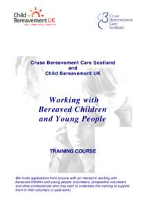 Microsoft Word - CBCS CBUK Working with Bereaved Children and Young People FLYER 2014